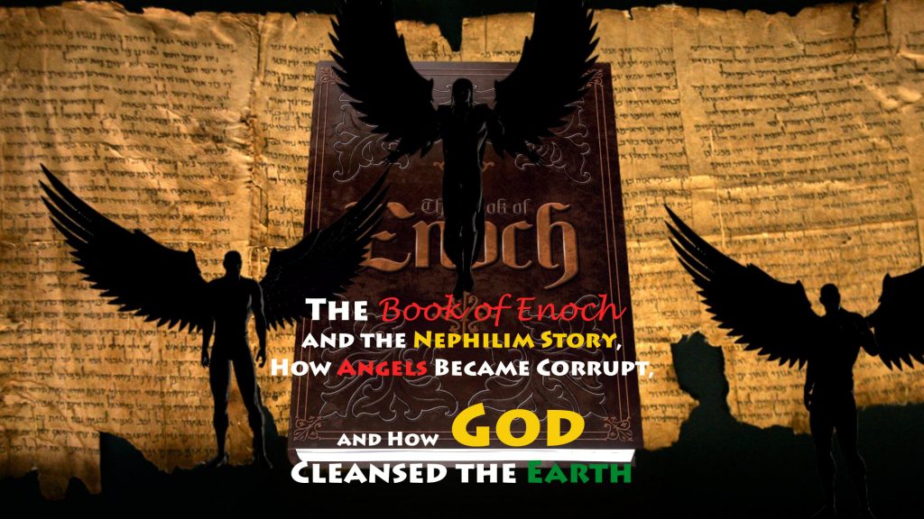 The Book of Enoch and the Nephilim Story, How Angels Became Corrupt ...