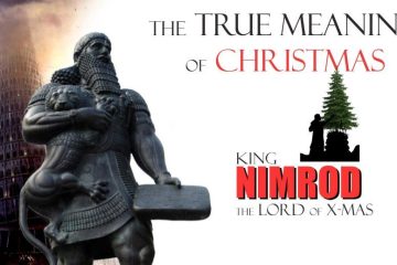 The True Meaning of Christmas - NIMROD – The LORD of X-Mas
